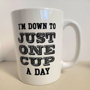 One Cup XL Coffee Mug 64oz Ceramic Coffee Cup IM DOWN TO JUST ONE CUP A DAY..